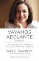 Vayamos adelante: Las mujeres, el trabajo y la voluntad de liderar - Sheryl Sandberg