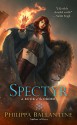 Spectyr - Philippa Ballantine