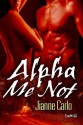 Alpha Me Not (White Wolf) - Jianne Carlo