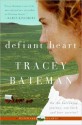 Defiant Heart (Westward Hearts) - Tracey Bateman