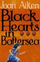 Black Hearts in Battersea (The Wolves Of Willoughby Chase Sequence) - Joan Aiken