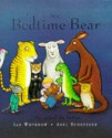 The Bedtime Bear: A Pop Up Book For Bedtime - Ian Whybrow, Axel Scheffler