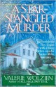 A Star-Spangled Murder - Valerie Wolzien