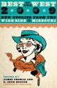 Best of the West: New Stories from the Wide Side of the Missouri - Rick Bass, James R. Thomas, D. Seth Horton