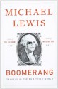 Boomerang: Travels in the New Third World - Michael Lewis