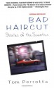 Bad Haircut: Stories of the Seventies - Tom Perrotta