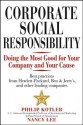 Corporate Social Responsibility: Doing the Most Good for Your Company and Your Cause - Philip Kotler, Nancy Lee