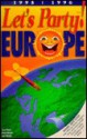 Let's Party Europe/Book and Party Passport, 1995-96 (Lets Party Guides) - Mark Maxam, Sam Khedr