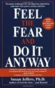 Feel the Fear and Do It Anyway - Susan Jeffers