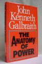 The Anatomy of Power - John Kenneth Galbraith