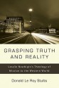 Grasping Truth and Reality: Lesslie Newbigin's Theology of Mission to the Western World - Donald Le Roy Stults, Theo Lehmann