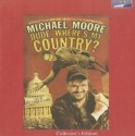 Dude, Where's My Country? - Michael Moore