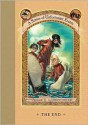 The End (A Series of Unfortunate Events, #13) - Brett Helquist, Lemony Snicket, Michael Kupperman