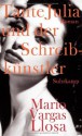 Tante Julia und der Schreibkünstler - Mario Vargas Llosa, Thomas Brovot