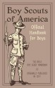 Boy Scouts of America : The Official Handbook for Boys (Reprint of Original 1911 Edition) - Boy Scouts of America