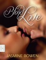 Blind Love - Jasmine Bowen, Yvan C. Goudard