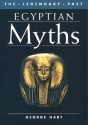 Egyptian Myths - George Hart