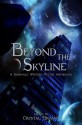 Beyond the Skyline - Crystal Bryant, Ella Evans Buntin, Susan Burford, Robert Crow