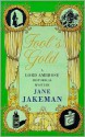 Fool's Gold - Jane Jakeman