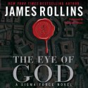 The Eye of God: A Sigma Force Novel (Audio) - James Rollins