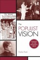 The Populist Vision - Charles Postel