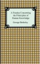 A Treatise Concerning the Principles of Human Knowledge - George Berkeley