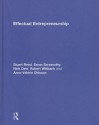 Effectual Entrepreneurship - Stuart Read, Robert Wiltbank, Saras Sarasvathy, Nick Dew