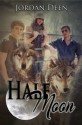 Half Moon- (The Crescent Book #2) (The Crescent Trilogy) - Jordan Deen