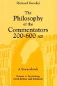 The Philosophy of Commentators Volume 1: A Sourcebook- Psychology with Ethics and Religion - Richard Sorabji