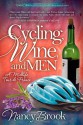 Cycling, Wine, and Men: A Midlife Tour de France - Nancy Brook