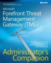 Microsoft(r) Forefront Threat Management Gateway (Tmg) Administrator's Companion - Yuri Diogenes, Jim Harrison, Mohit Saxena