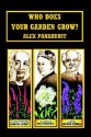 Who Does Your Garden Grow - Alex Pankhurst, Betty Barr Mackey