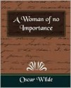 A Woman of No Importance - Oscar Wilde