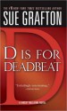 D Is For Deadbeat - Sue Grafton