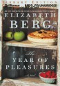 The Year of Pleasures - Elizabeth Berg, Sandra Burr