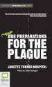 Due Preparations for the Plague - Janette Turner Hospital, Sean Mangan