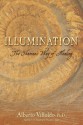 Illumination: The Shaman's Way of Healing - Alberto Villoldo