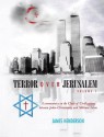 Terror Over Jerusalem: Volume 2: Tidings from the North and East Trouble Us (U.S.) the Apocalypse of the Eleventh Chapter of Daniel - James Henderson