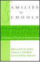 Families in Schools: A Chorus of Voices in Restructuring - Edward P. St John, Edward P. St. John