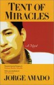 Tent of Miracles - Jorge Amado, Barbara Shelby Merello, Ilan Stavans