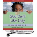 God Still Don't Like Ugly (God Don't Like Ugly, #2) - Mary Monroe, Patricia R. Floyd