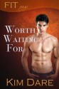 Worth Waiting For - Kim Dare