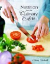 Nutrition for the Culinary Arts - Nancy Berkoff