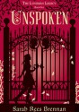 Unspoken - Sarah Rees Brennan