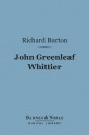 John Greenleaf Whittier (Barnes & Noble Digital Library) - Richard Francis Burton