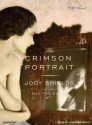 The Crimson Portrait - Jody Shields, Josephine Bailey