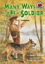 Many Ways to Be a Soldier - Wendy Pfeffer, Elaine Verstraete