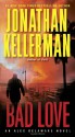 Bad Love: An Alex Delaware Novel (Alex Delaware #8) - Jonathan Kellerman