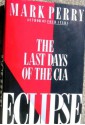 Eclipse: The Last Days of the CIA - Mark Perry