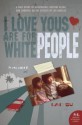 I Love Yous Are for White People (P.S.) - Lac Su